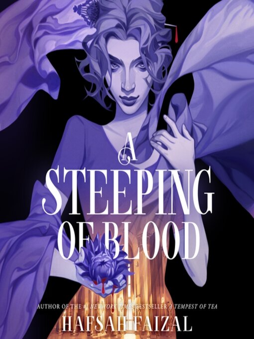 Title details for A Steeping of Blood by Hafsah Faizal - Available